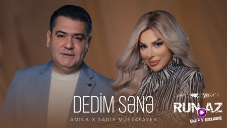 Amina x Sadix Mustafayev — Dedim Sənə 2026