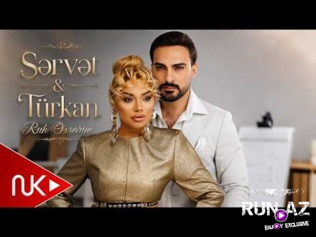 Servet Esed & Türkan Velizade - Ruh Oxşarım 2026
