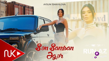 Aysun İsmayilova - Sen Samsan Eger 2026