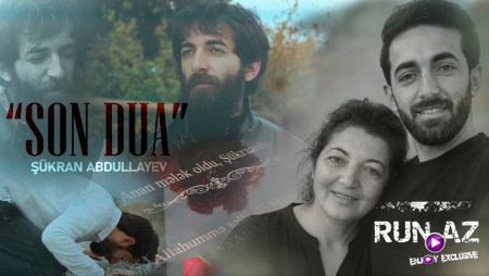 Sukran Abdullayev - Son Dua 2026