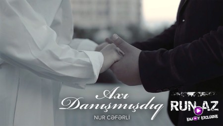 Nur Cəfərli x Raşad Ağazadə — Axı Danışmışdıq 2026