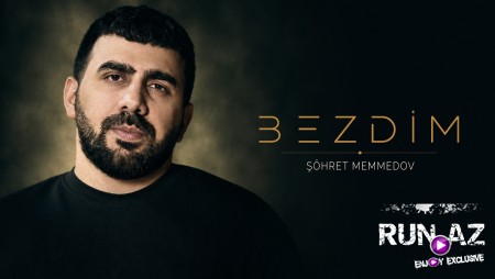Şöhret Memmedov - Bezdim 2026
