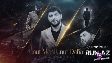 Tural Sedali - Unut Meni Unut Daha 2026