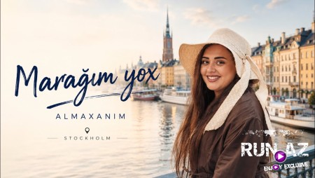 Almaxanım - Marağım yox 2026