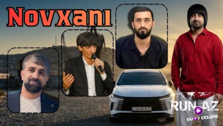 Balaeli ft Ruslan ft Sakir - Novxani 2026