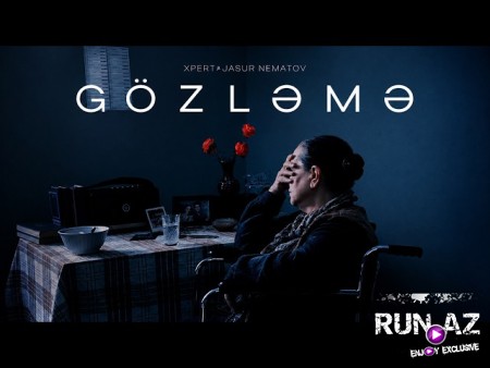 Xpert x Jasur Nematov — GÖZLƏMƏ 2026