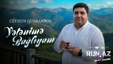 Ceyhun Qurbansoy - Vətənimə Bağlıyam 2026