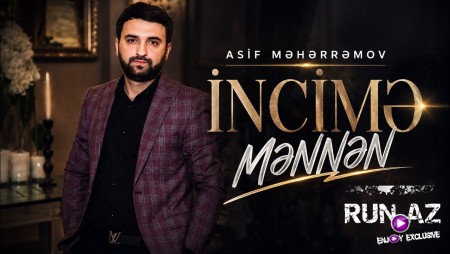 Asif Meherremov - İncime Menden (2026)
