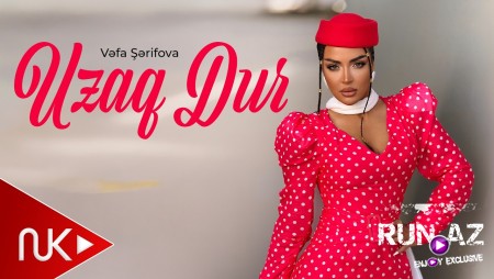 Vəfa Şərifova - Uzaq Dur 2026
